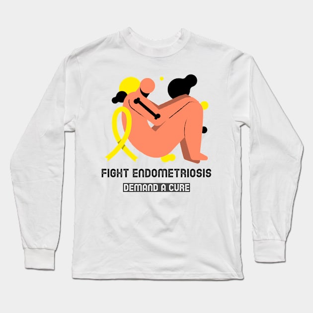 fight endometriosis  demand cure Long Sleeve T-Shirt by Zipora